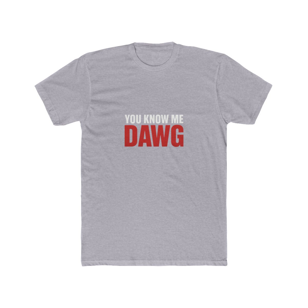 You Know Me Dawg T-Shirt - alternate angle 4, merchandise