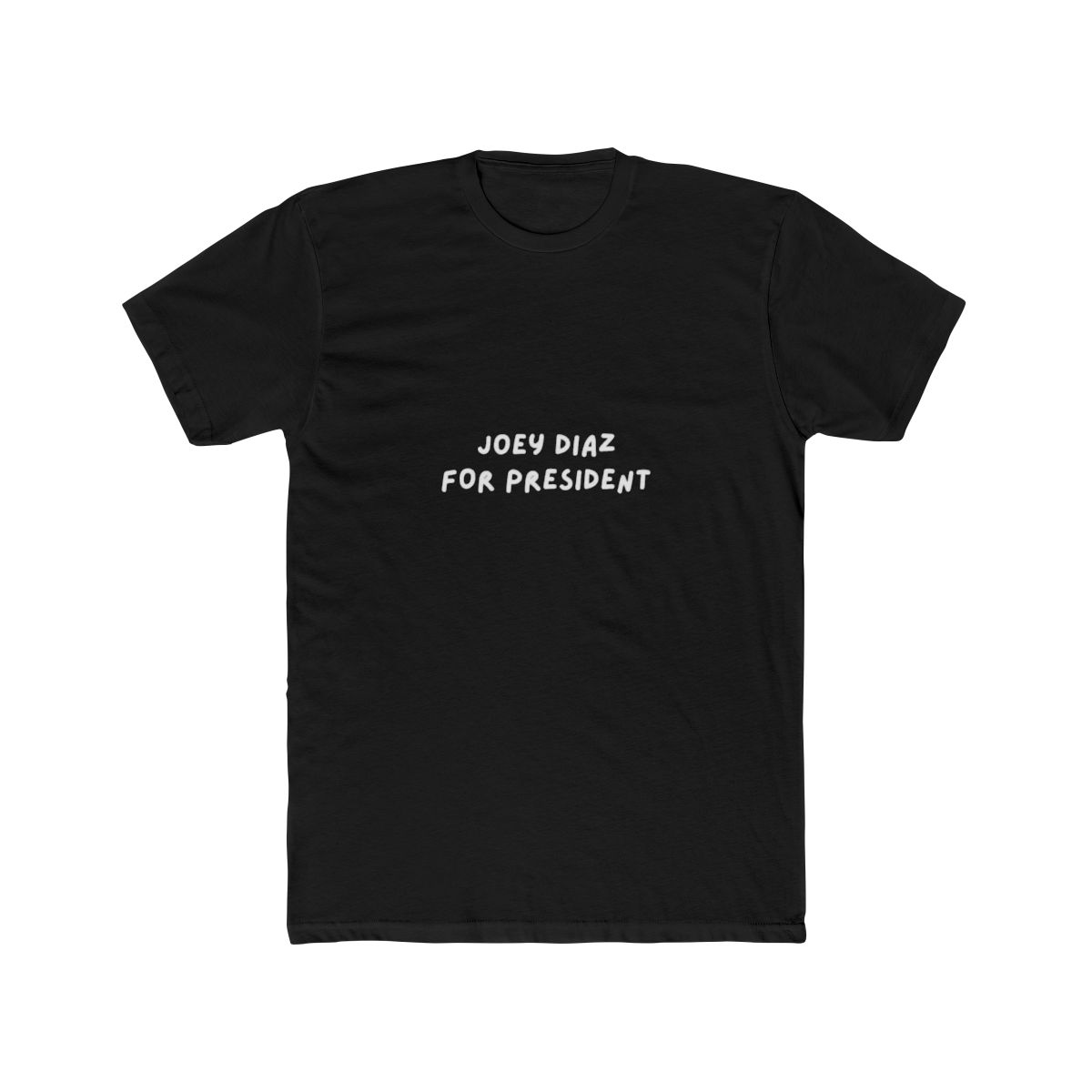 Joey Diaz for President T-Shirt
